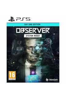 Observer: System Redux - Day One Edition [PS5]