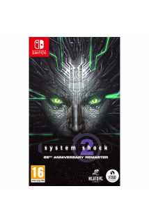 System Shock 2: 25th Anniversary Remaster [Switch]