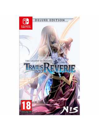 The Legend of Heroes: Trails into Reverie - Deluxe Edition [Switch]